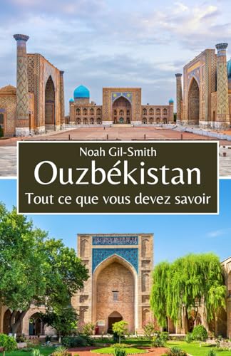 Ouzbékistan: Tout ce que vous devez savoir Ouzbékistan: Tout ce que vous devez savoir von Independently published