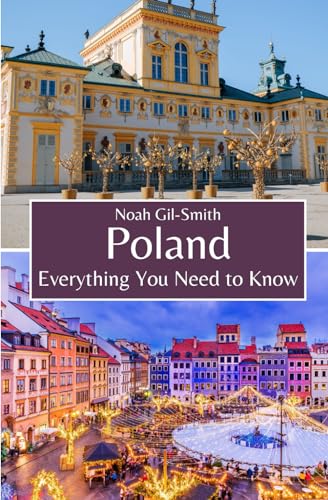 Poland: Everything You Need to Know Poland: Everything You Need to Know von Independently published