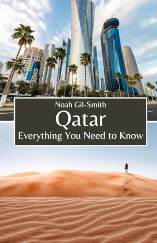 Qatar: Everything You Need to Know Qatar: Everything You Need to Know