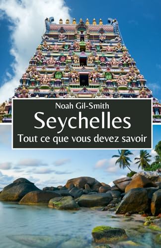Seychelles: Tout ce que vous devez savoir Seychelles: Tout ce que vous devez savoir von Independently published