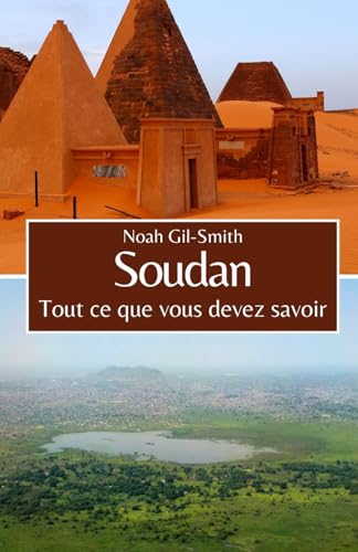 Soudan: Tout ce que vous devez savoir Soudan: Tout ce que vous devez savoir von Independently published