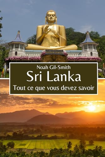 Sri Lanka: Tout ce que vous devez savoir Sri Lanka: Tout ce que vous devez savoir von Independently published