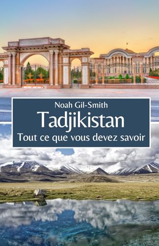 Tadjikistan: Tout ce que vous devez savoir Tadjikistan: Tout ce que vous devez savoir von Independently published