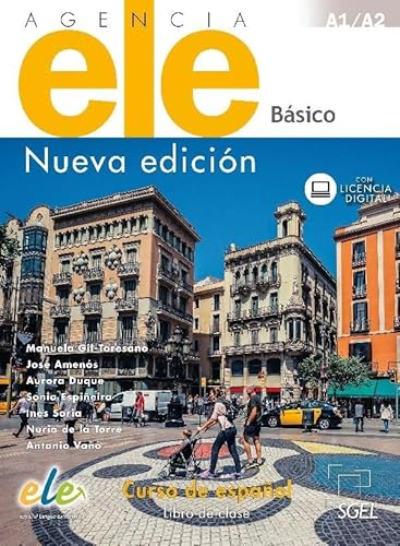 Agencia ELE Básico libro de clase. Nueva edición: Curso de espanol : Libro de clase (Agencia ELE Nueva Edicion) von SGEL