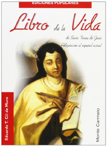 Libro de la Vida de Santa Teresa de Jesús (Ediciones Populares) von MONTE CARMELO