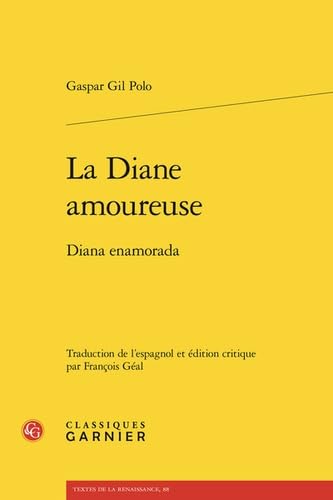 La diane amoureuse - diana enamorada: DIANA ENAMORADA von CLASSIQ GARNIER