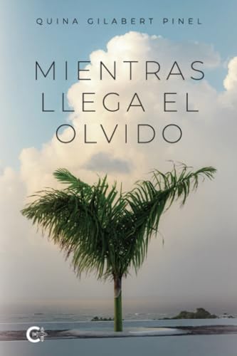 Mientras llega el olvido von Caligrama