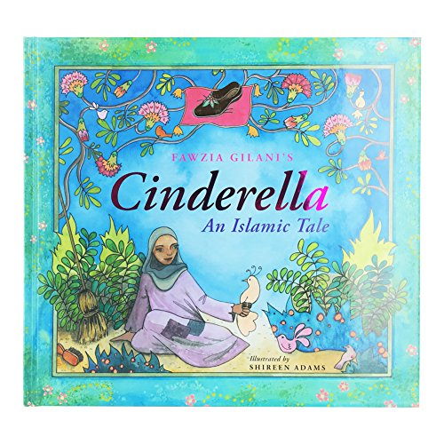 Cinderella: An Islamic Tale (Islamic Fairy Tales) von The Islamic Foundation