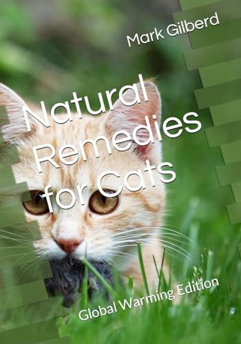 Natural Remedies for Cats: Global Warming Edition