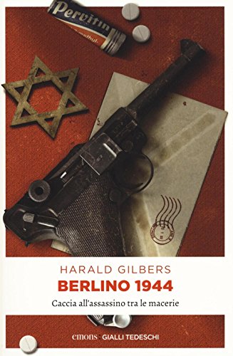 Berlino 1944: Caccia all'assassino tra le macerie (Gialli tedeschi) von Emons Verlag