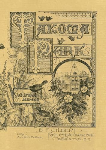 BF Gilbert 1886 Takoma Park Brochure BF Gilbert 1886 Takoma Park Brochure von People