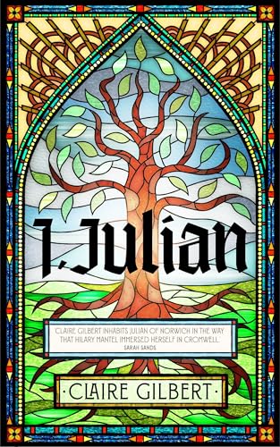 I, Julian: The fictional autobiography of Julian of Norwich von Hodder & Stoughton