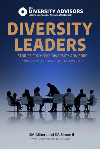 Diversity Leaders: Stories from The Diversity Advisors – Tools, Tips, and Real-Life ExperiencesDM von Excel Book Writing