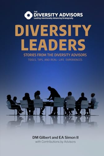 Diversity Leaders: Stories from The Diversity Advisors – Tools, Tips, and Real-Life ExperiencesDM von Excel Book Writing