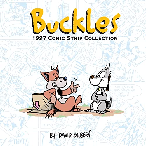 Buckles 1997 Comic Strip Collection von David Gilbert