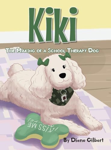 The Making of a School Therapy Dog von Page Publishing