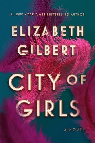 City of Girls: A Novel City of Girls: A Novel von Riverhead Books