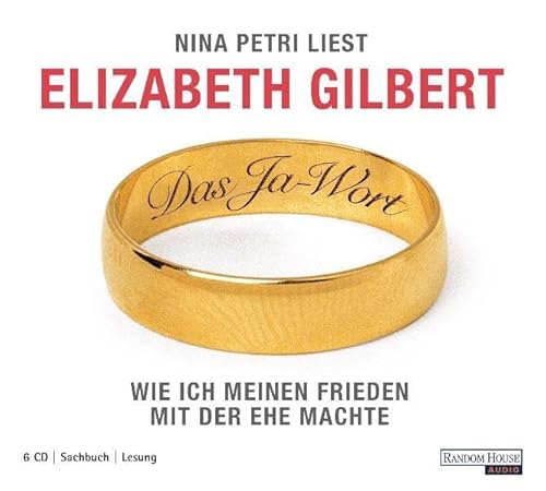 DAS JA-WORT - Wie ich meinen Frieden mit der Ehe machte: Gekürzte Lesung DAS JA-WORT - Wie ich meinen Frieden mit der Ehe machte: Gekürzte Lesung
