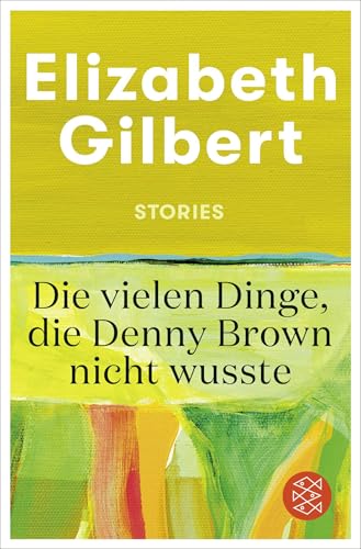 Die vielen Dinge, die Denny Brown nicht wusste: Stories