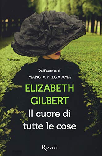 Il cuore di tutte le cose (Scala stranieri) von Rizzoli