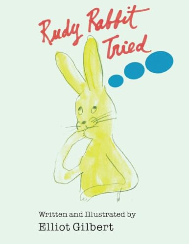 Rudy Rabbit Tried Rudy Rabbit Tried von ReadersMagnet LLC