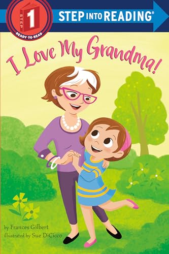 I Love My Grandma! (Step into Reading)