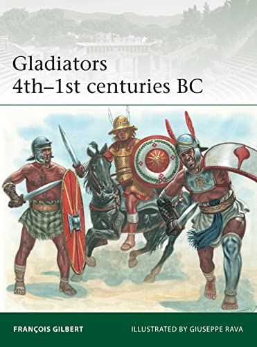 Gladiators 4th–1st centuries BC (Elite) von Osprey Publishing