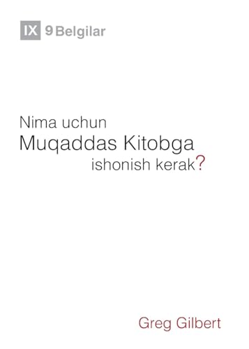 Why Trust the Bible? / Nima uchun Muqaddas Kitobga ishonish kerak? (Gospel Fundamentals (Uzbek Latin)) von 9Marks