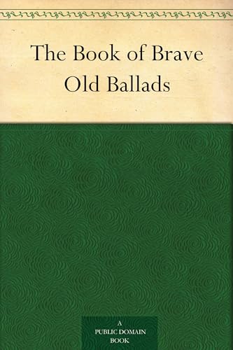 The Book of Brave Old Ballads von Anson Street Press