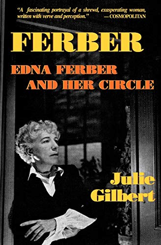 Ferber: Edna Ferber and Her Circle: Paperback Book (Applause Books): Edna Ferber and Her Circle : A Biography