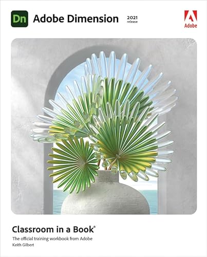 Adobe Dimension Classroom in a Book (2021 release) (Classroom in a Book (Adobe))