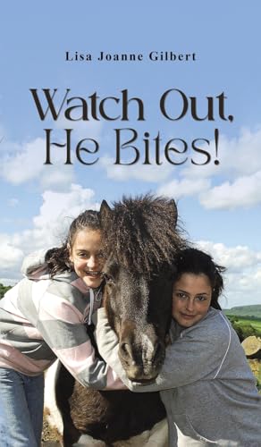 Watch Out, He Bites! von Austin Macauley