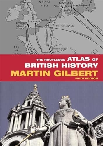 The Routledge Atlas of British History (Routledge Historical Atlases) von Routledge