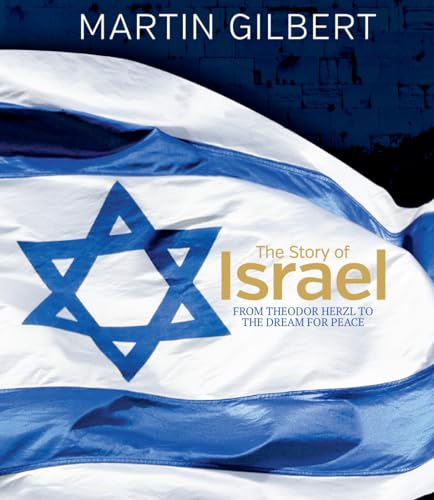 The Story of Israel: From Theodor Herzl to the Dream for Peace von Andre Deutsch