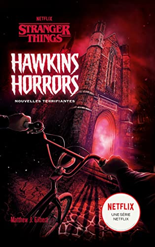 Stranger Things - Hawkins Horrors - Nouvelles terrifiantes: Nouvelles horrifiques von HACHETTE ROMANS