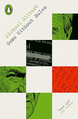 Game Without Rules: Michael Gilbert (Penguin Modern Classics – Crime & Espionage) von Penguin Classics