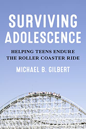 Surviving Adolescence: Helping Teens Endure the Roller-Coaster Ride von Rowman & Littlefield Publishers