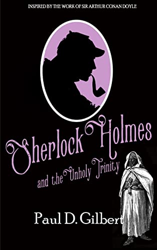 SHERLOCK HOLMES AND THE UNHOLY TRINITY (The Odyssey of Sherlock Holmes, Band 1) von Joffe Books