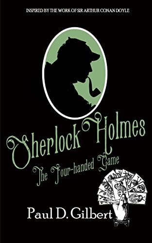 SHERLOCK HOLMES: THE FOUR-HANDED GAME (The Odyssey of Sherlock Holmes, Band 2) von Joffe Books