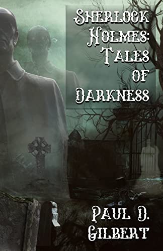 Sherlock Holmes: The Tales of Darkness von MX Publishing