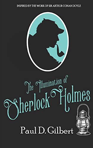THE ILLUMINATION OF SHERLOCK HOLMES (The Odyssey of Sherlock Holmes, Band 3) von Joffe Books