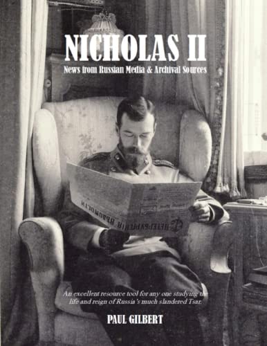 NICHOLAS II: News from Russian Media and Archival Sources