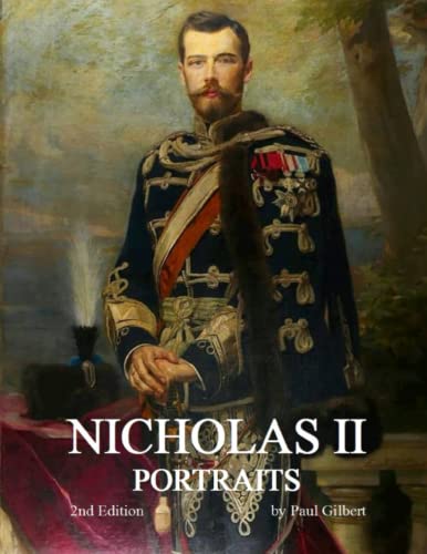 Nicholas II Portraits: [Second Edition] von Independently published