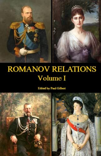 Romanov Relations: Volume I von Independently published