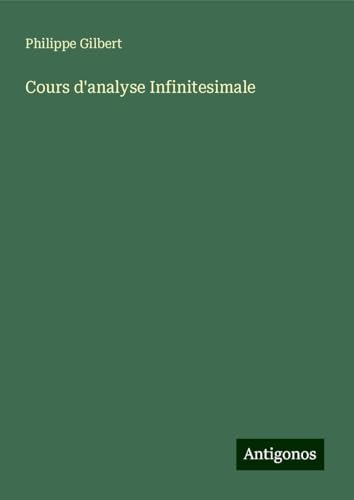 Cours d'analyse Infinitesimale von Antigonos Verlag