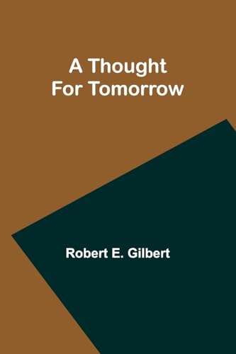 A Thought For Tomorrow von V & S Publishers