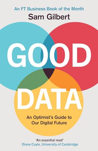 Good Data: An Optimist's Guide to Our Digital Future von Headline Welbeck Non-Fiction