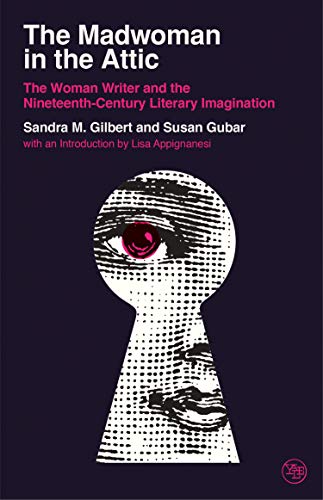 The Madwoman in the Attic: The Woman Writer and the Nineteenth-century Literacy Imagination (Veritas Paperbacks) von Yale University Press