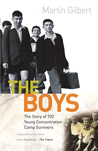 The Boys: Triumph Over Adversity: The true story of 732 young concentration camp survivors von Orion Publishing Co