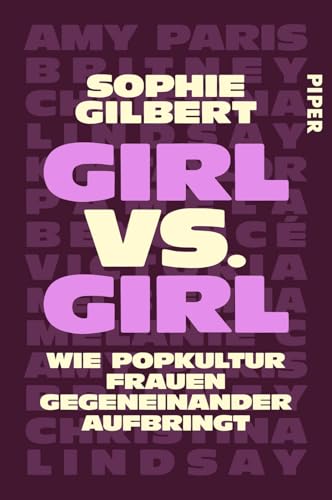 Girl vs. Girl: Wie Popkultur Frauen gegeneinander aufbringt | Feministische Analyse misogyner Dynamiken von Piper Paperback